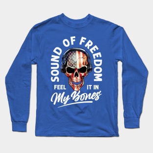 Sound of Freedom - Feel It In My Bones Long Sleeve T-Shirt